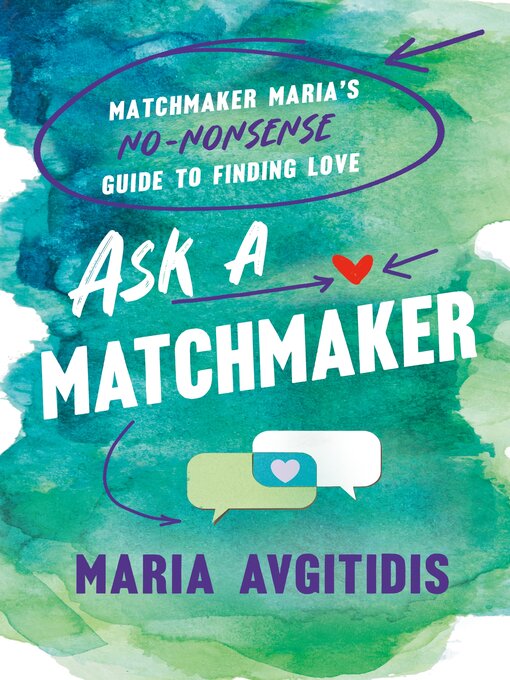 Title details for Ask a Matchmaker by Maria Avgitidis - Wait list